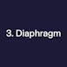 3. Diaphragm